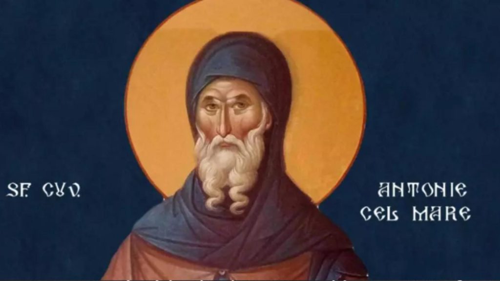 Traditii de urmat de Sfantul Antonie cel Mare ce sa eviti